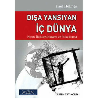 Dışa Yansıyan Iç Dünya Paul Holmes