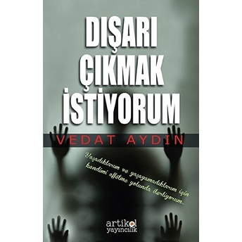 Dışarı Çıkmak Istiyorum