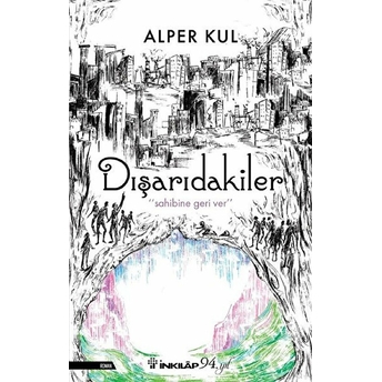 Dışarıdakiler Alper Kul