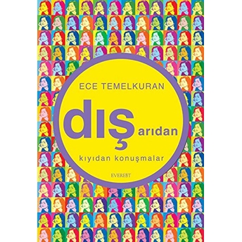 Dışarıdan Kıyıdan Konuşmalar Ece Temelkuran