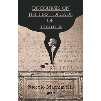 Discourses On The First Decade Of Titus Livius