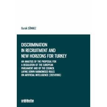 Discrimination In Recruitment And New Horizons For Turkey Burak Sönmez