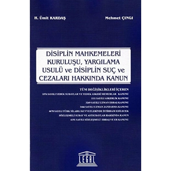 Disiplin Mahkemeleri Kuruluşu, Yargılama Usulü Ve Disiplin Suç Ve Cezaları Hakkında Kanun Mehmet Çıngı