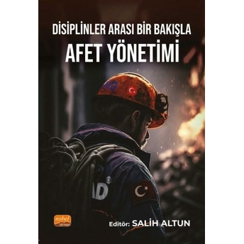 Disiplinler Arası Bir Bakışla Afet Yönetimi Salih Altun