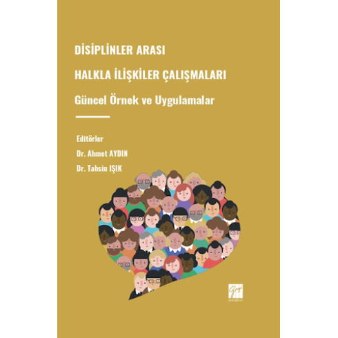 Disiplinler Arası Halkla Ilişkiler Çalışmaları Güncel Örnek Ve Uygulamalar Ahmet Aydın