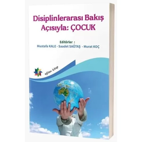 Disiplinlerarası Bakış Açısıyla, Çocuk Mustafa Kale