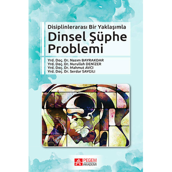 Disiplinlerarası Bir Yaklaşımla Dinsel Şüphe Problemi