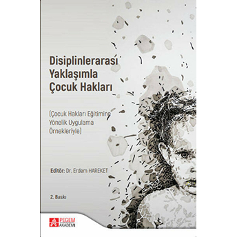 Disiplinlerarası Yaklaşımla Çocuk Hakları