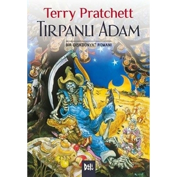 Disk Dünya 11: Tırpanlı Adam Terry Pratchett