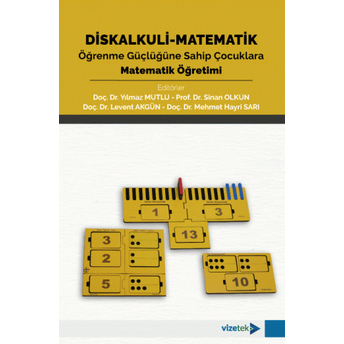 Diskalkuli - Matematik Öğrenme Güçlüğüne Sahip Çocuklara Matematik Öğretimi Yılmaz Mutlu