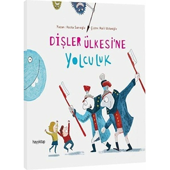 Dişler Ülkesine Yolculuk Kosta Sarıoğlu