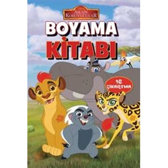 Disney Aslan Koruyucular Boyama Kitabı Kolektif