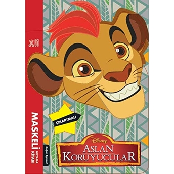 Disney Aslan Koruyucular - Maskeli Boyama Kitabı Kolektıf