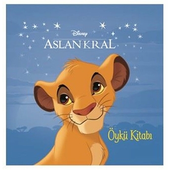 Disney - Aslan Kral Öykü Kitabı Kolektif