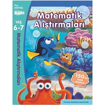 Disney Eğitsel Kayıp Balık Dory-Matematik Alıştırmalar 6-7 Yaş Kolektif