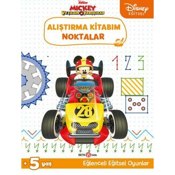 Disney Eğitsel Mickey Ve Çılgın Yarışçılar Alıştırma Kitabım Noktalar Gökçe Demir