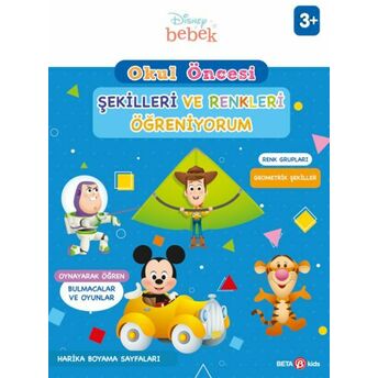 Disney Eğitsel Okul Öncesi Şekilleri Ve Renkleri Öğreniyorum Gökçe Demir