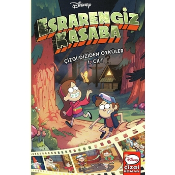 Disney Esrarengiz Kasaba - Çizgi Diziden Öyküler 1. Cilt Kolektif