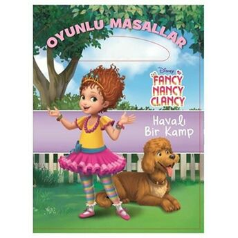 Disney Fancy Nancy Clancy - Havalı Bir Kamp Oyunlu Masallar Kolektif