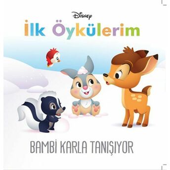 Disney Ilk Öykülerim Bambi Karla Tanışıyor Kolektıf