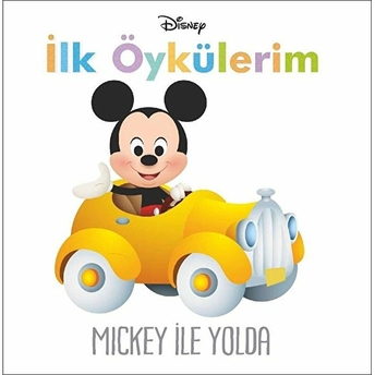 Disney Ilk Öykülerim - Mickey Ile Yolda Kolektif