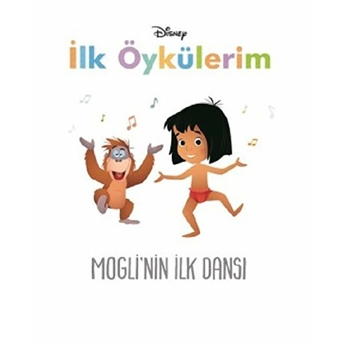 Disney Ilk Öykülerim Mogli'nin Ilk Dansı Kolektif