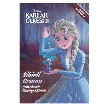 Disney Karlar Ülkesi 2 - Sihirli Orman Çıkartmalı Faaliyet Kitabı Kolektif