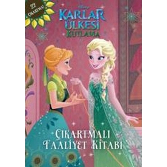 Disney Karlar Ülkesi Kutlama Çıkartmalı Faaliyet Kitabı Kolektif