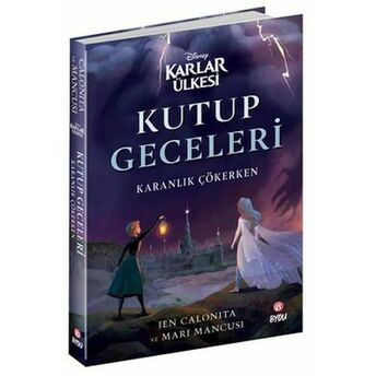 Disney Karlar Ülkesi - Kutup Geceleri - Karanlık Çökerken Jen Calonita