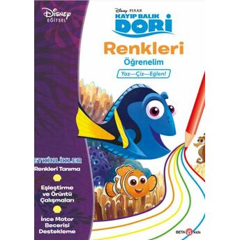 Disney Kayıp Balık Dori Renkleri Öğrenelim Yaz-Çiz-Eğlen! Gökçe Demir