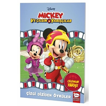 Disney Mickey Ve Çılgın Yarışçılar - Çizgi Diziden Öyküler Kolektif