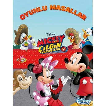 Disney Mickey Ve Çılgın Yarışçılar Oyunlu Masallar Kolektif