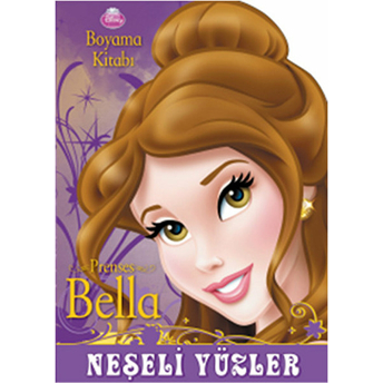 Disney Neşeli Yüzler - Prenses Bella Boyama Kitabı Kolektif