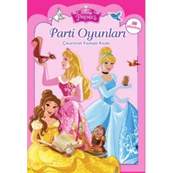 Disney Prenses Parti Oyunları / Çıkartmalı Faaliyet Kitabı Kolektif