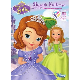 Disney Prenses Sofia Büyük Kutlama Çıkartmalı Faaliyet Kitabı Kolektif