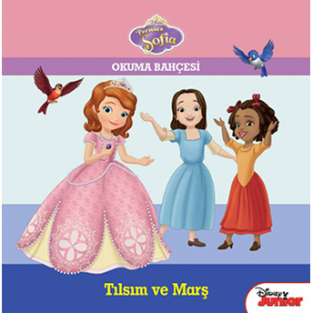 Disney Prenses Sofia - Okuma Bahçesi / Tılsım Ve Marş Kolektif