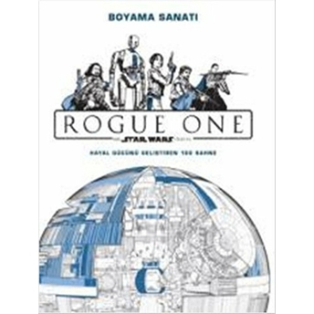 Disney Satr Wars Rogue One - Boyama Sanatı Kolektif