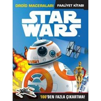 Disney Star Wars - Droid Maceraları Faaliyet Kitabı Kolektif