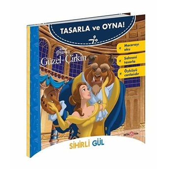 Disney Tasarla Ve Oyna Güzel Ve Çirkin – Sihirli Gül