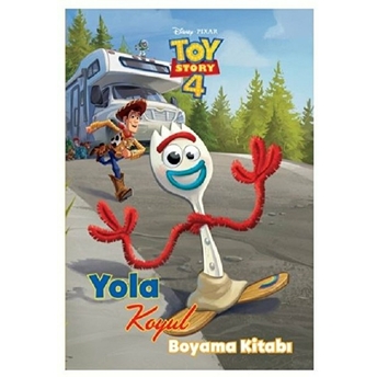 Disney Toy Story 4 Yola Koyul Boyama Kitabı