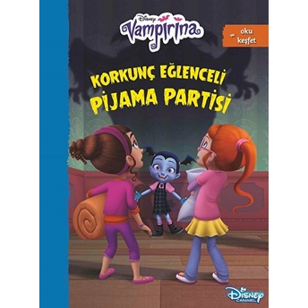 Disney Vampirana-Korkunç Eğlenceli Pijama Partisi Kolektif