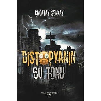 Distopyanın 60 Tonu Çağatay Şenkay