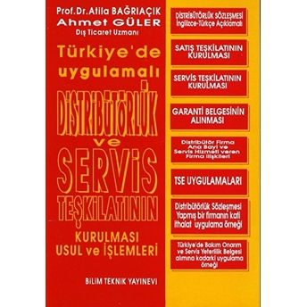 Distribütörlük Ve Servis Teşkilatının Kurulması Usul Ve Işlemleri - Ahmet Güler