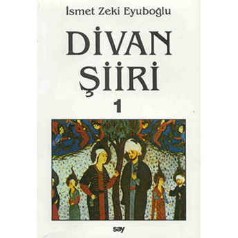 Divan Şiiri (2 Cilt Takım)-Ismet Zeki Eyuboğlu