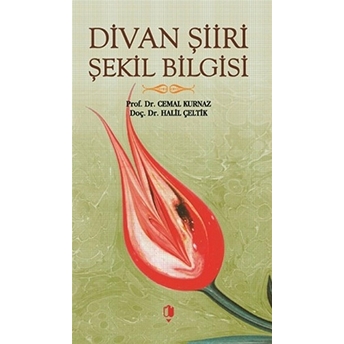 Divan Şiiri Şekil Bilgisi Cemal Kurnaz