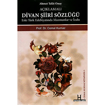 Divan Şiiri Sözlüğü - Açıklamalı Cemal Kurnaz