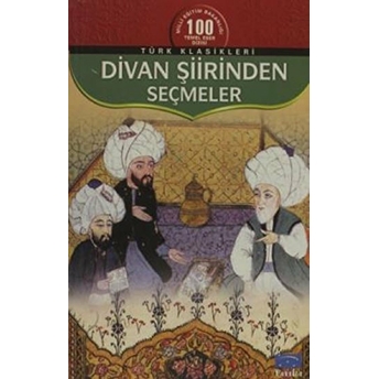 Divan Şiirinden Seçmeler Derleme