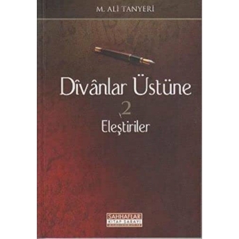 Divanlar Üstüne 2 - Eleştiriler M. Ali Tanyeri