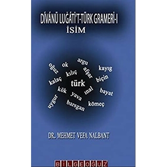 Divanü Lugati’t-Türk Grameri-1 Ciltli Mehmet Vefa Nalbant