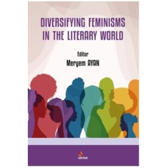 Diversifying Feminisms In The Literary World Meryem Ayan